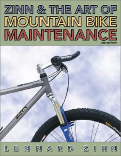 Zinn and the Art of Mountain Bike Maintenance, Third Edition