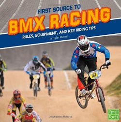 First Source to BMX Racing: Rules, Equipment, and Key Riding Tips (First Sports Source)