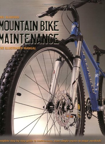Mountain Bike Maintenance: The Illustrated Manual