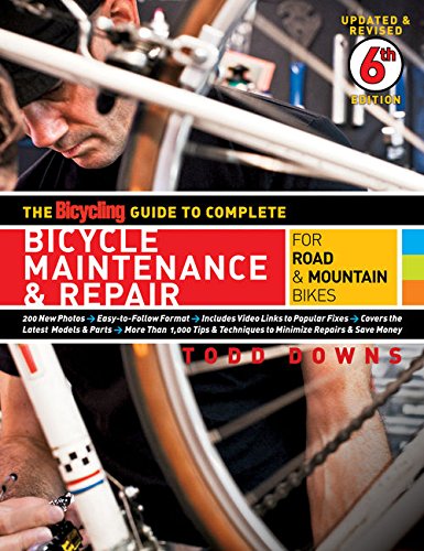 The Bicycling Guide to Complete Bicycle Maintenance & Repair: For Road & Mountain Bikes  ...