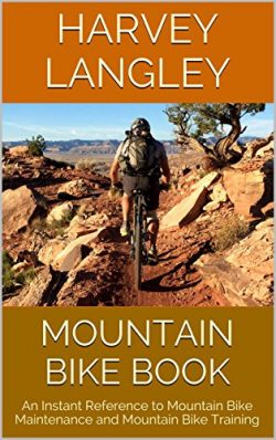 Mountain Bike Book: An Instant Reference to Mountain Bike Maintenance and Mountain Bike Training