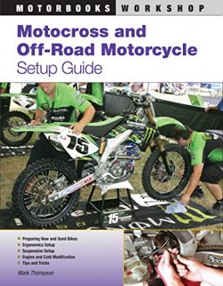 Motocross and Off-Road Motorcycle Setup Guide (Motorbooks Workshop)