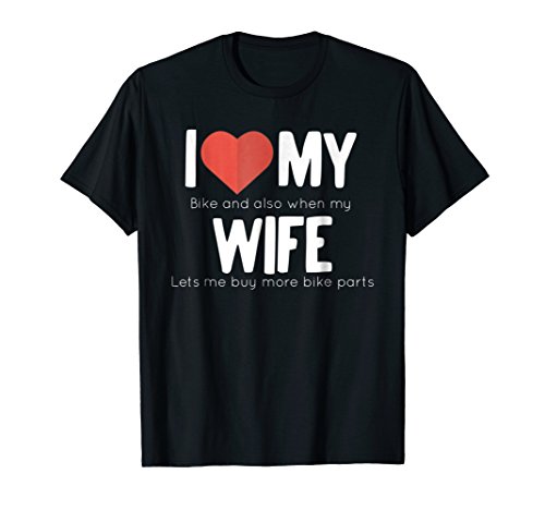 Mens Mens Funny I Love My Wife And Bike Parts T shirt For Men