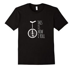Mens How I Roll Unicycle T-Shirt Small Black