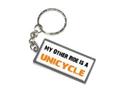 Graphics and More My Other Ride Vehicle Car Is A Unicycle Keychain Ring (K0382)