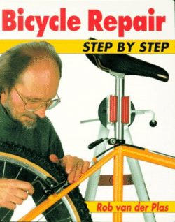 Bicycle Repair Step by Step: The Full-Color Manual of Bicycle Maintenance and Repair (Bicycle Books)